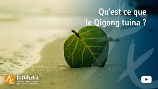 Qu'est ce que le Qigong tuina ?