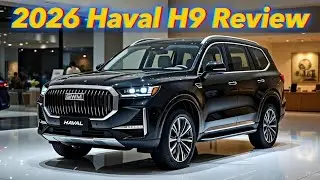 Haval H9 7-Seater 2026 | Bold Design, Powerful Engine, Luxury Features