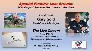 Special Feature with Gary Gold on USA Eagles selection for Summer Test Series 2021