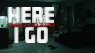 AMG Chapo - Here I Go (Official Music Video)