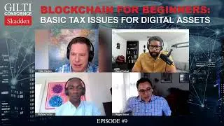 Blockchain for Beginners: Basic Tax Issues for Digital Assets