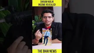Shivam Malik INCOME REVEALED | #shorts | The Bhai News