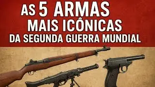 AS 5 ARMAS MAIS IC&Ocirc;NICAS DA SEGUNDA GUERRA MUNDIAL | CANAL DO SOLDADO