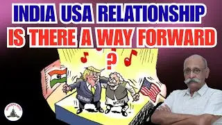 INDIA USA RELATIONSHIP : IS THERE A WAY FORWARD? / A #GunnersShot Analysis