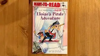 Ash reads Eloise's Pirate Adventure by Kay Thompson illustrated Hilary Knight