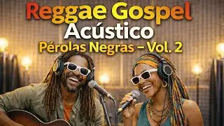 Roots Reggae Gospel (2025) [Album inédito] Sião Roots - Pérolas Negras VOL.02