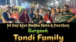 Vlog 26..1st bar kiye budho Mata k Darshan Gurgaon 