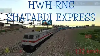 HWH-RNC Shatabdi Express || Indian Train Simulator 2018 Gameplay || Train Simulator || Train Games.