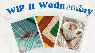 WIP It Wednesday   #thankful