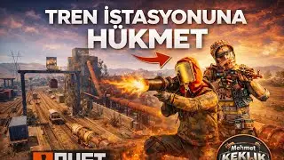 RUST mobile - tren istasyonuna h&uuml;kmet 