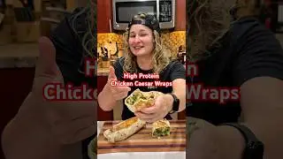 High Protein Chicken Caesar Wraps