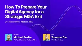 How To Prepare Your Digital Agency for a Strategic M&A Exit