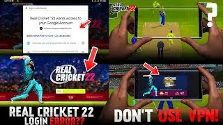 Real Cricket 22 Sign-in Error?? Can't Login Why??? Don't Use VPN | Real Cricket 22 Sign-in Bug