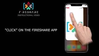 Fireshare Instructional Video