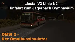 Omsi 2 Liestal V3 Linie N2 Hinfahrt zum Jägerbach Gymnasium MB O628c Connecto