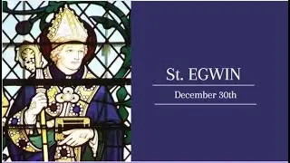 Saint of the day - Egwin of Evasham - December 30 #saintoftheday #catholic #christianity