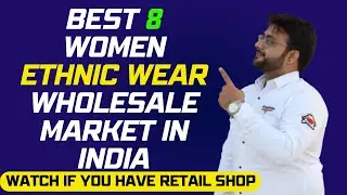 Best 8 Women ethnic wear wholesale market in India ll Kurti wholesale market in India