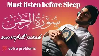 Surah Al rahman relaxing surah 💞(@CuteGirl-e2g )#surahrahman #surah #quran #islam #islamic
