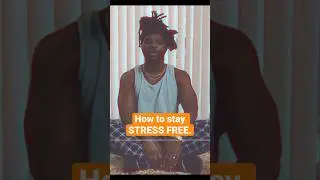 How to stay STRESS FREE - @DEARSILAS