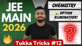 Tukka Tricks #12 - JEE Main 2026 | Structure of Atom, Chemical Kinetics, Units & Measurements..