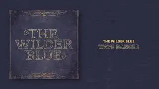The Wilder Blue 
