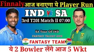 IND vs SA Dream11 Team | 3rd T20I Match IND vs  SA Dream11 Prediction | Fantasy Talent Hub
