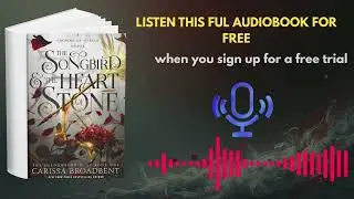 The Songbird & the Heart of Stone Audiobook | Romance & Magic