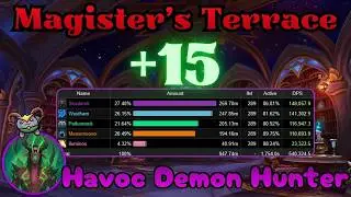Magister's Terrace +15 | Fel-Scarred Havoc DH | Midnight Beta | Logs in Description