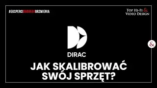 Kalibracja systemu Dirac Live - Instrukcja krok po kroku