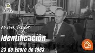 🎙️Identificaci&oacute;n | Rev. William Marrion Branham - 23 de enero de 1963