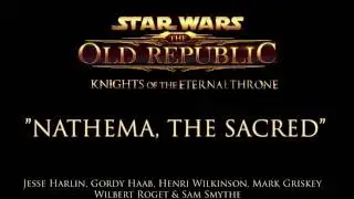 SWTOR KotET Soundtrack: Nathema, the Sacred OST
