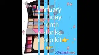 girls makeup kit month wise part 1