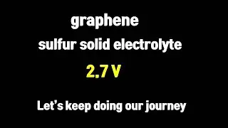 graphene electrode / sulfur electrolyte