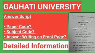 Important Video 📌 Gauhati University Exam 2021 || Answer Script, Papa Code? Subject Code? & More