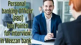 How to Clear personal banking Officer Interview in Meezan bank |Key Points for PBO interview|skills