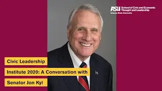 Jon Kyl Speech | 2020 Civic Leadership Institute