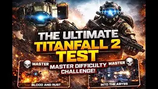 The Ultimate Titanfall 2 Test &ndash; Master Difficulty Challenge Stream Highlights