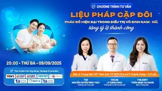 Liệu ph&aacute;p cặp đ&ocirc;i - Ph&aacute;c đồ mới trong điều trị v&ocirc; sinh nam - nữ, tăng tỷ lệ th&agrave;nh c&ocirc;ng