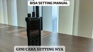 REVIEW HT MOTOROLA XIR P8668 | CARA SETTING MANUAL FREKUENSI HT DMR MOTOROLA