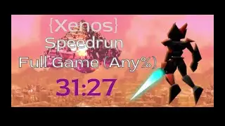 [FWR] Xenos Full Game (Any%) Speedrun (31:27.27)