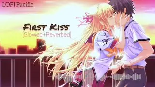 First kiss (slowed+reverbed) | Honey Singh| LOFIPacific| #honeysingh #lofi