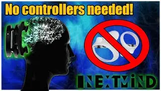 You can control your VR with YOUR MIND?