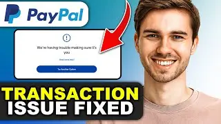 Как исправить ошибку PayPal &laquo;Не удалось убедиться, что это вы&raquo;