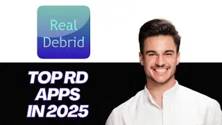 NEW | Best Apps for Real Debrid Streaming (2025) | Top Real Debrid-Compatible Streaming Apps