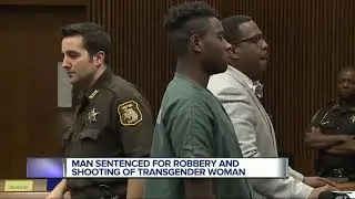 Man sentenced for robbery and shooting of transgender woman