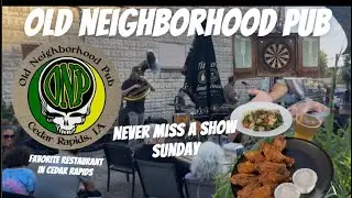 Old Neighborhood Pub, my favorite restaurant in  Cedar Rapids, Iowa. Never Miss A Show Sunday 