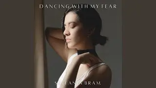 Dancing with my fear (Electroacoustic)