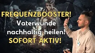 HEALY FREQUENZBOOSTER • Vaterwunde nachhaltig heilen! 