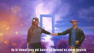 Ri Ia Phi Ieid # Khasi Future bass love music video 2025