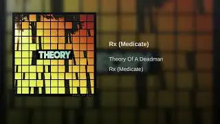Theory Of A Deadman - Rx Medicate (Extended version by TTLK-27V)